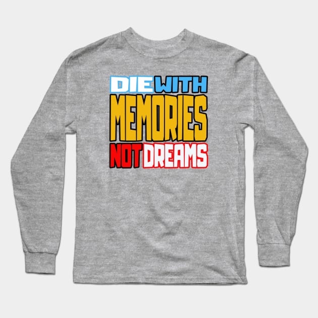 Memories Long Sleeve T-Shirt by wildpublic